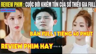Review phim Cuộc đời khiêm tốn của Sở Thiếu